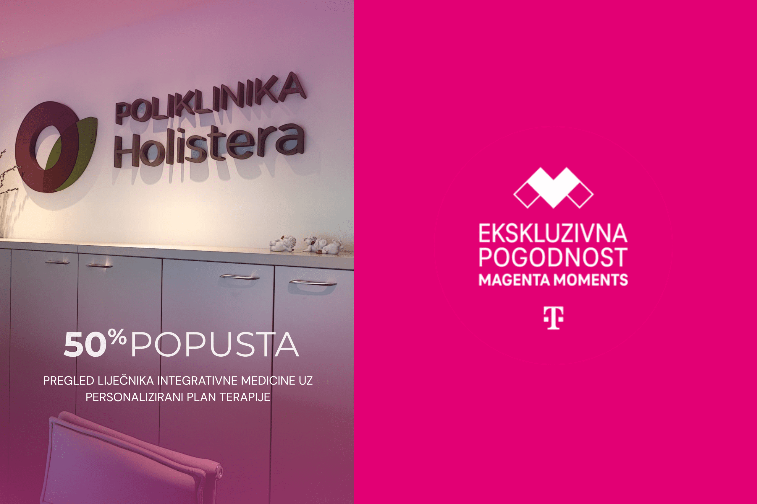 Trenutno pregledavate Poliklinika Holistera dio je Magenta moments ekskluzivnih pogodnosti!